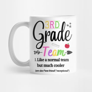 3rd Grade Team Like A Normal Team But Much Cooler Mug